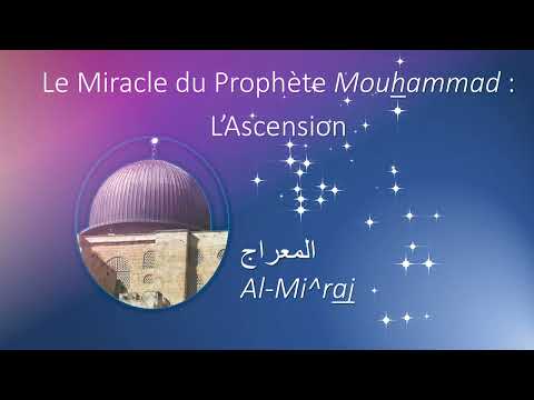 Histoire du miracle de l&#039;ascension المعراج