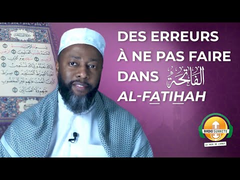 ATTENTION aux erreurs dans الفاتحة la Fatihah | 15 RAMADAN