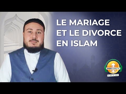 Le mariage et le divorce en Islam | 4 RAMADAN