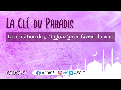 La récitation du CORAN قرآن en faveur du mort | COURS 22 | PODCAST